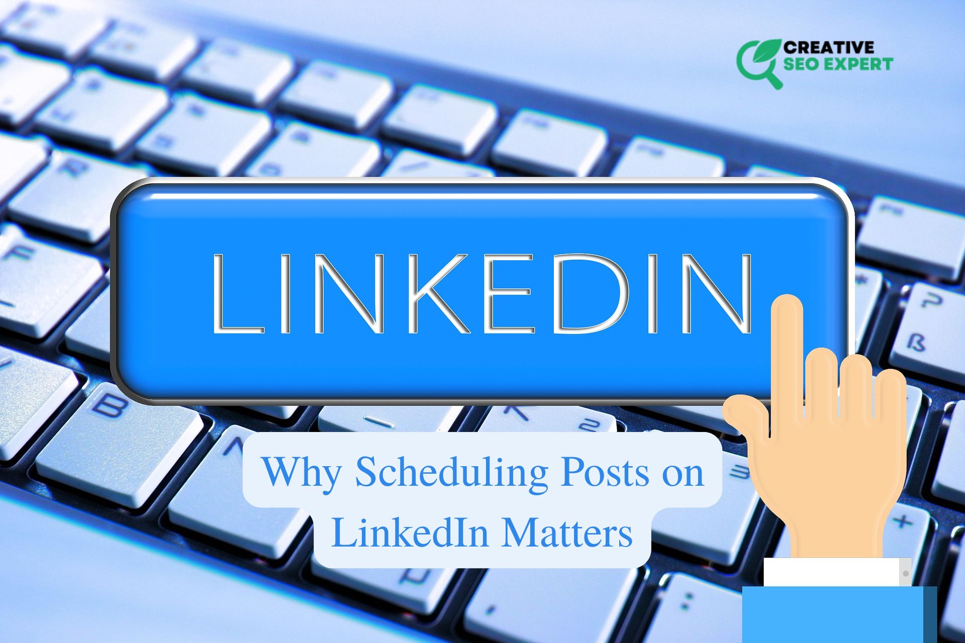 Why Scheduling Posts on LinkedIn Matters